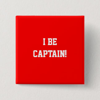 Badge Carré 5 Cm I soyez capitaine. Rouge