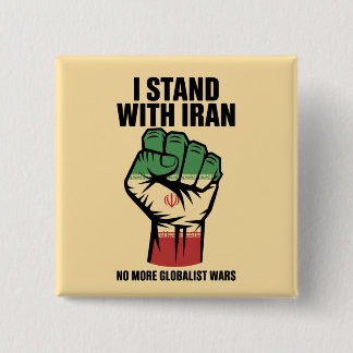 Badge Carré 5 Cm  I Stand With Iran Anti War Button