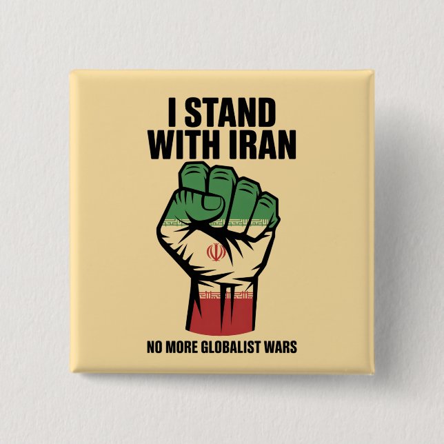 Badge Carré 5 Cm  I Stand With Iran Anti War Button (Devant)