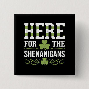Badge Carré 5 Cm Ici Pour Les Shenanigans Irlande St. Patrick