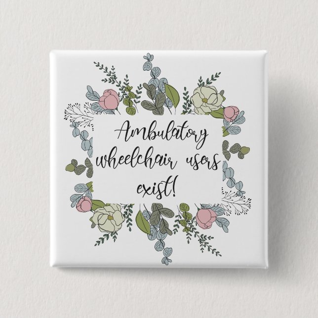 Badge Carré 5 Cm Il existe des utilisateurs ambulatoires de fauteui (Devant)