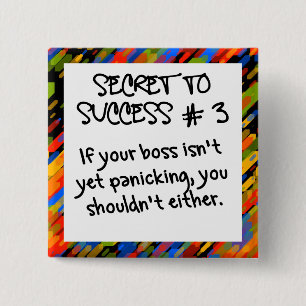 Badge Carré 5 Cm Il n'est pas temps de paniquer encore