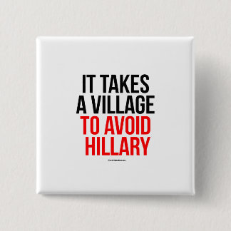 Badge Carré 5 Cm Il prend un village pour éviter Hillary