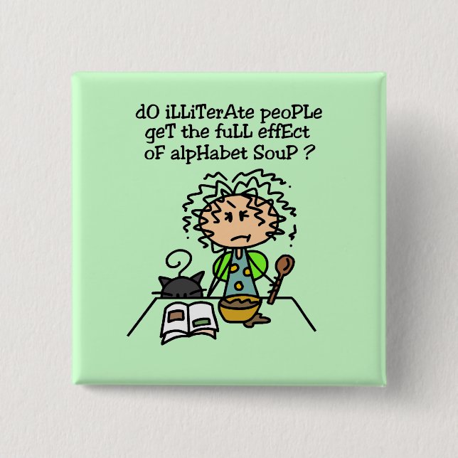 Badge Carré 5 Cm Illettrer l'Humour populaire (Devant)