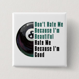 Badge Carré 5 Cm Im Beautiful Im Good 8 Ball