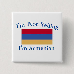Badge Carré 5 Cm I'm Not Yelling I'm Armenian Button