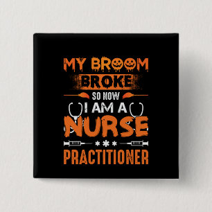 Badge Carré 5 Cm Infirmière Cadeau Mon Broom A Cassé Donc Maintenan