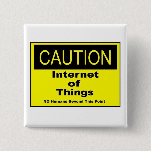Badge Carré 5 Cm Internet des objets IoT Avertissement Signal d'ave (Devant)