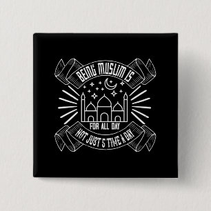 Badge Carré 5 Cm Islam - Être Musulman est pour toute la journée