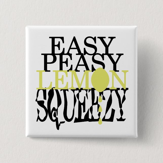 Badge Carré 5 Cm It's Easy Peasy Lemon Squeezy (Devant)