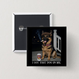 Badge Carré 5 Cm J'ai Ce Chien En Moi, Mème Drôle de Berger Alleman