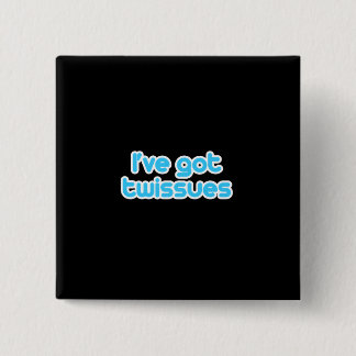 Badge Carré 5 Cm J'ai des twissues
