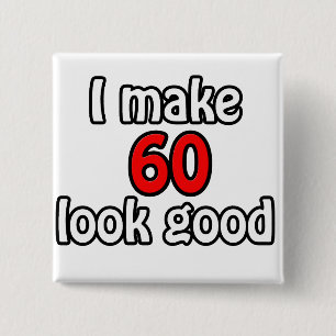 Badge Carré 5 Cm J'ai l'air de 60 ans