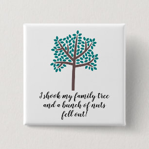 Badge Carré 5 Cm J'ai secoué mon arbre généalogique qu'un groupe