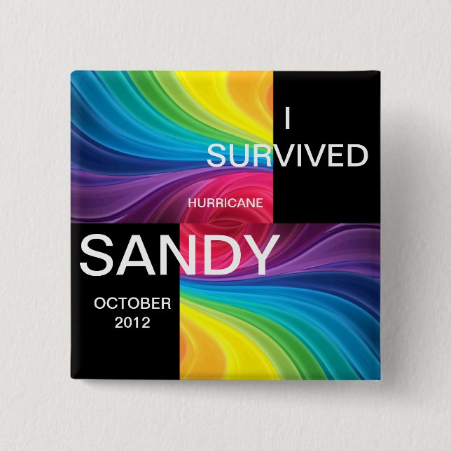 BADGE CARRÉ 5 CM J'AI SURVÉCU À L'HURRICANE SANDY 2012 (Devant)