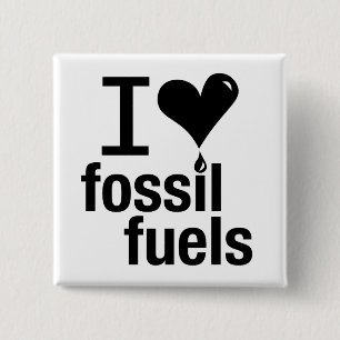 Badge Carré 5 Cm J'aime le Pin de combustibles fossiles