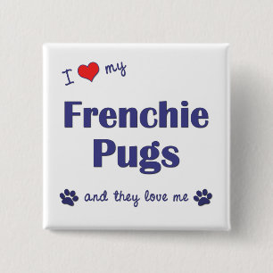 Badge Carré 5 Cm J'aime mes carlins de Frenchie (les chiens