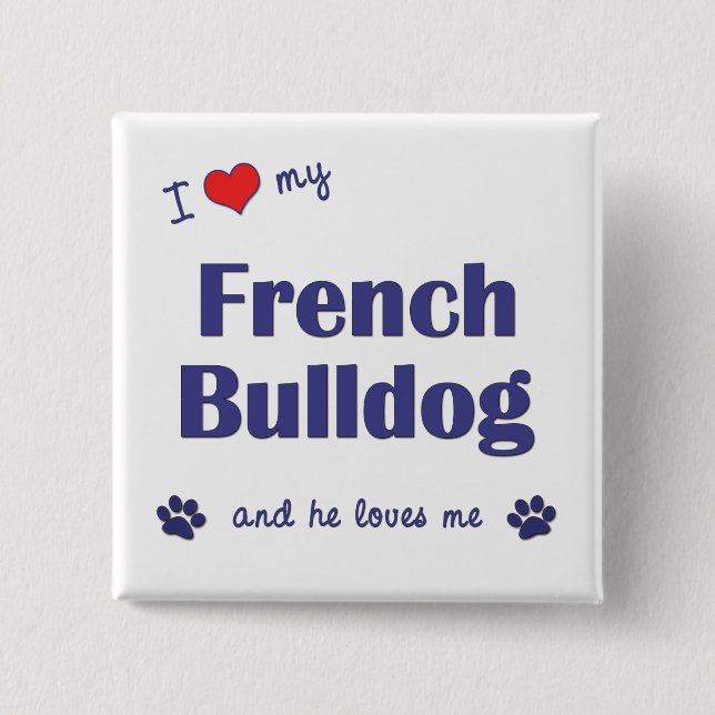 Badge Carré 5 Cm J'aime mon bouledogue français (le chien masculin) (Devant)
