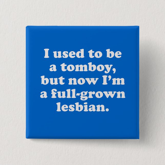 Badge Carré 5 Cm J'avais l'habitude d'être un garçon manqué (Devant)