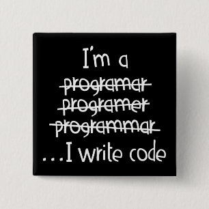 Badge Carré 5 Cm Je Code Écrit Humour de Programmeur Typographie Gr