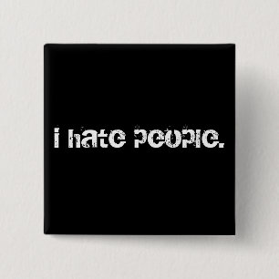 Badge Carré 5 Cm je déteste des personnes