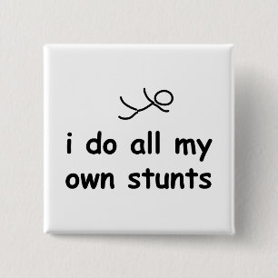 Badge Carré 5 Cm Je fais tout mes propres cascades