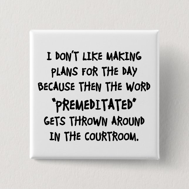 Badge Carré 5 Cm Je n'aime pas faire des plans (Devant)