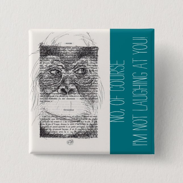 Badge Carré 5 Cm Je ne rigole pas de toi Monkey Year 2016 Button (Devant)