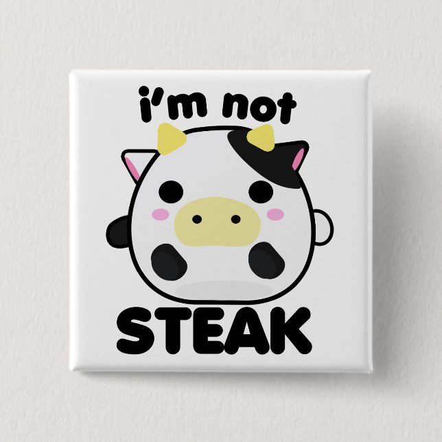 Badge Carré 5 Cm Je ne suis pas BIFTECK (Devant)