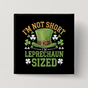 Badge Carré 5 Cm Je ne suis pas court Je suis Leprechaun Taille pou