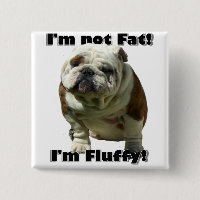 Je ne suis pas gros bouton de bouledogue