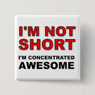 Badge Carré 5 Cm Je ne suis pas petit, je suis concentré Incroyable