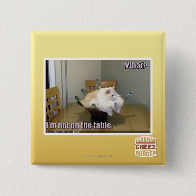 Badge Carré 5 Cm Je ne suis pas sur la table (Devant)