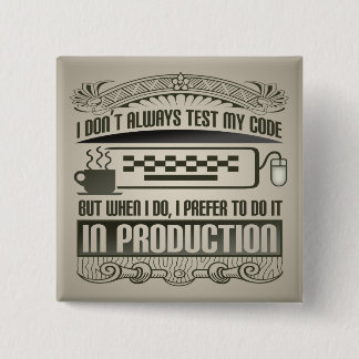 Badge Carré 5 Cm Je n'examine pas toujours mon code