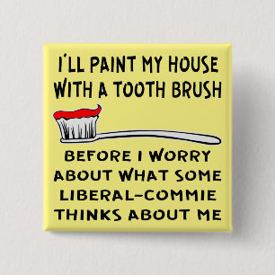 Badge Carré 5 Cm Je peindrai ma maison avec un pinceau avant de