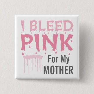 Badge Carré 5 Cm Je saigne le rose pour ma conscience de cancer du