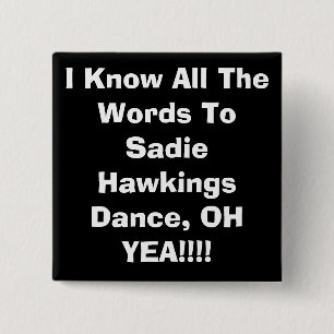 Badge Carré 5 Cm Je sais tous les mots à Sadie HawkingsDance, OH