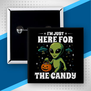 Badge Carré 5 Cm Je suis juste là pour les bonbons Alien mignon Hal