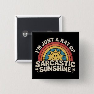 Badge Carré 5 Cm Je suis juste un rayon de sarcasme humour soleil