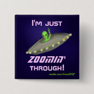 Badge Carré 5 Cm Je suis juste ZOOMIN ! bouton v2