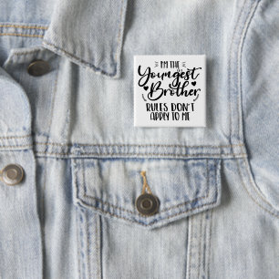 Badge Carré 5 Cm Je suis le plus jeune frère, les règles ne s'appli