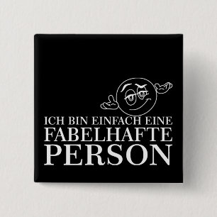 Badge Carré 5 Cm Je suis simplement une personne fabuleuse !