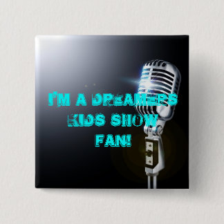 Badge Carré 5 Cm Je suis un FAN d'exposition d'enfants de rêveurs !