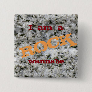 Badge Carré 5 Cm Je suis un Rock Wannabe Fynny White Granite