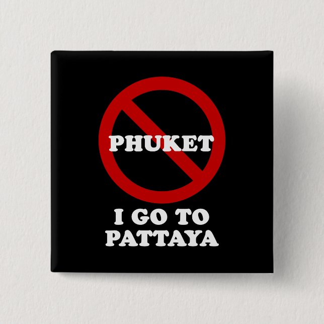 BADGE CARRÉ 5 CM JE VAIS À PATTAYA (Devant)