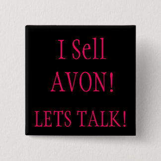 Badge Carré 5 Cm Je vends AVON ! , LAISSE L'ENTRETIEN !