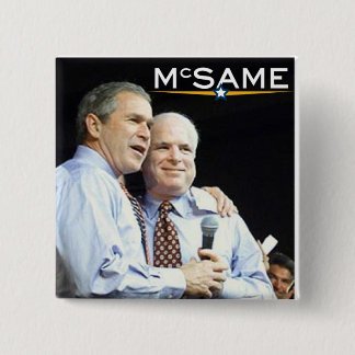 Badge Carré 5 Cm John McCain = George W. Bush