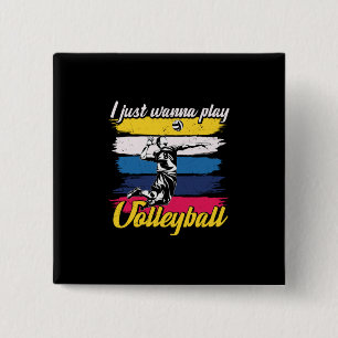 Badge Carré 5 Cm Joueur de volley-ball Je Veux Juste Jouer Au Vol