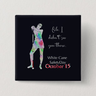 Badge Carré 5 Cm Journée de sécurité de la canne blanche, bouton