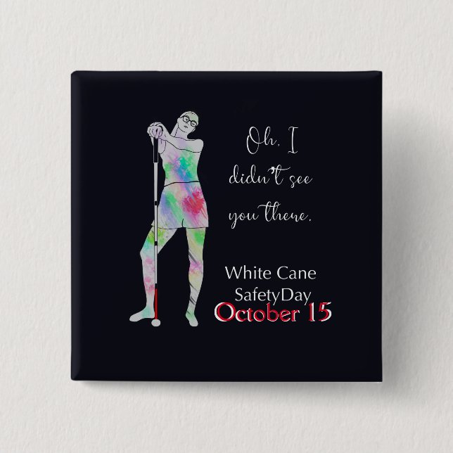 Badge Carré 5 Cm Journée de sécurité de la canne blanche, bouton fi (Devant)
